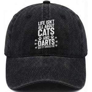 Life Is Not All Cats And Darts But It Should Be Washed Cotton Baseball Cap Cat Lover Dartist Gift TS12 Print Your Wear