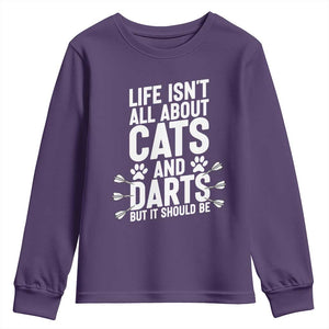 Life Is Not All Cats And Darts But It Should Be Youth Sweatshirt Cat Lover Dartist Gift TS12 Purple Print Your Wear