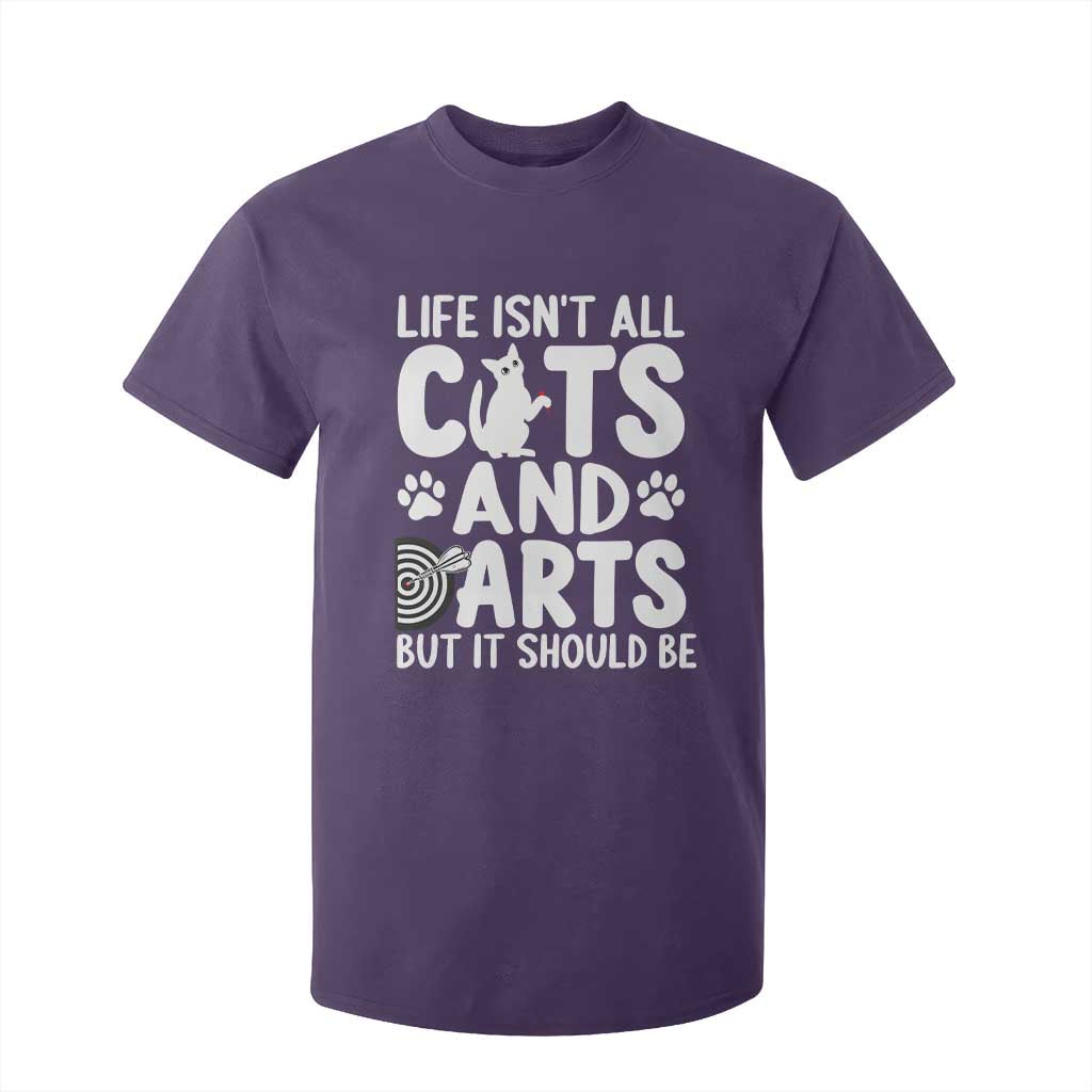 Life Is Not All Cats And Darts But It Should Be T Shirt For Kid Funny Dartist Gift TS12 Purple Print Your Wear