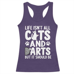 Life Is Not All Cats And Darts But It Should Be Racerback Tank Top Funny Dartist Gift TS12 Purple Print Your Wear