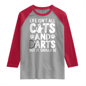 Life Is Not All Cats And Darts But It Should Be Raglan Shirt Funny Dartist Gift TS12 Sport Gray Red Print Your Wear