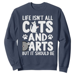 Life Is Not All Cats And Darts But It Should Be Sweatshirt Funny Dartist Gift TS12 Navy Print Your Wear