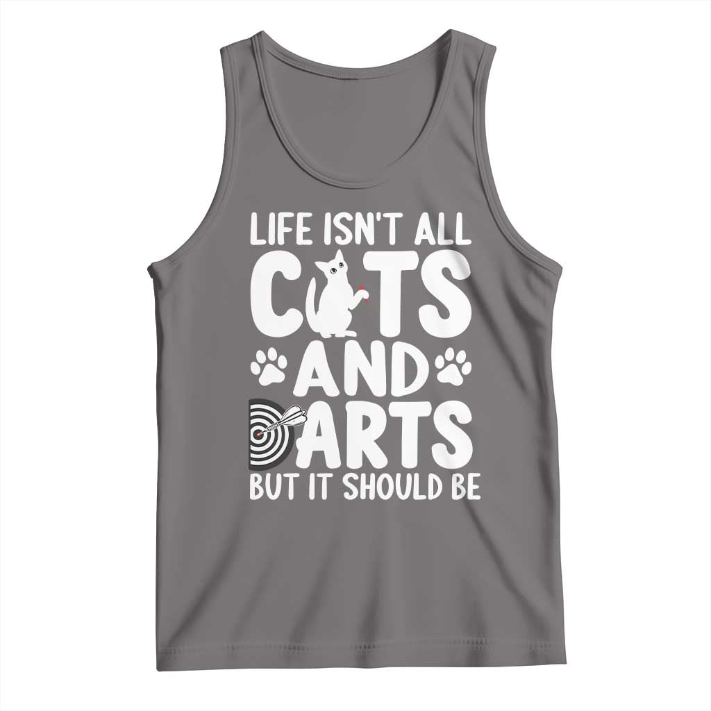 Life Is Not All Cats And Darts But It Should Be Tank Top Funny Dartist Gift TS12 Deep Heather Print Your Wear