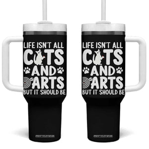 Life Is Not All Cats And Darts But It Should Be Tumbler With Handle Funny Dartist Gift TS12 One Size: 40 oz Black Print Your Wear