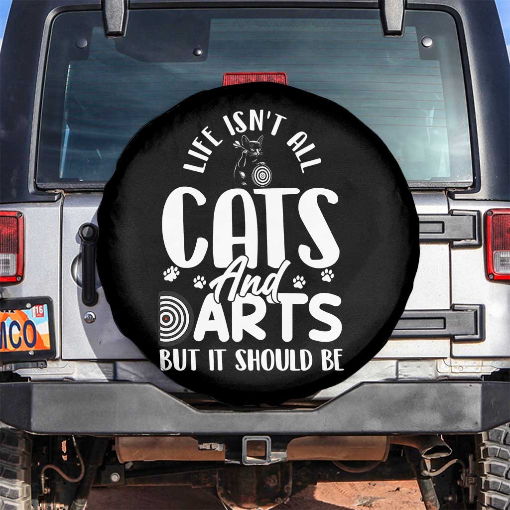 Kitty Lover Dartist Gift Spare Tire Cover Life Should Be Cats And Darts TS12 No hole Black Print Your Wear
