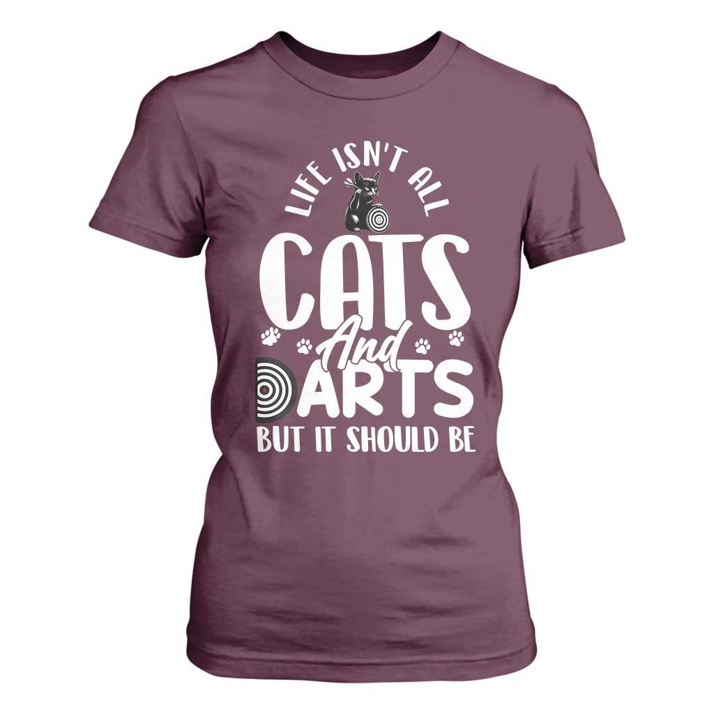 Kitty Lover Dartist Gift T Shirt For Women Life Should Be Cats And Darts TS12 Maroon Print Your Wear