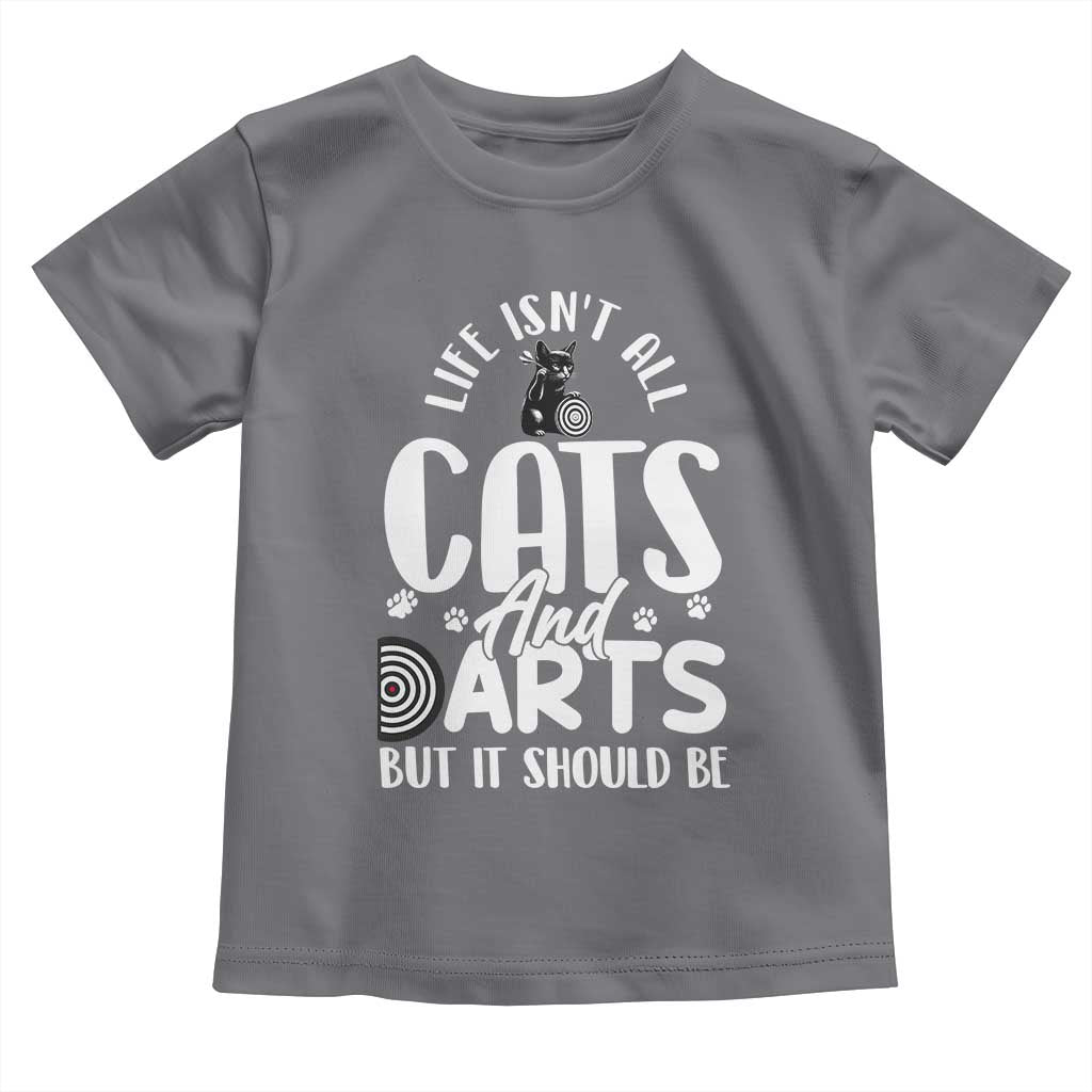 Kitty Lover Dartist Gift Toddler T Shirt Life Should Be Cats And Darts TS12 Charcoal Print Your Wear