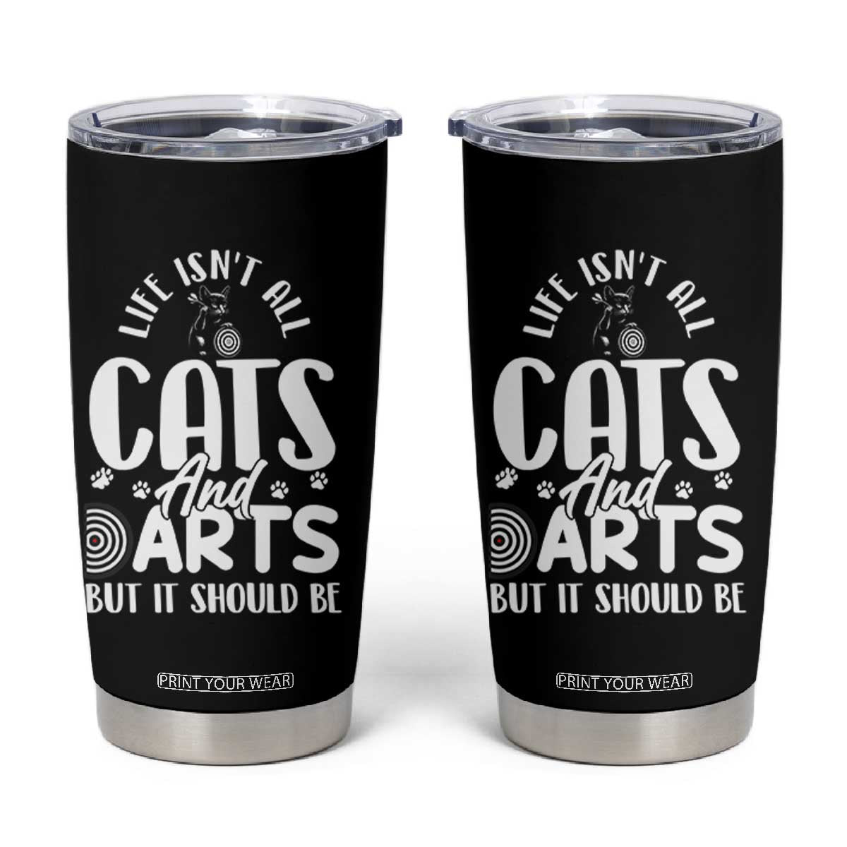 Kitty Lover Dartist Gift Tumbler Cup Life Should Be Cats And Darts TS12 Black Print Your Wear