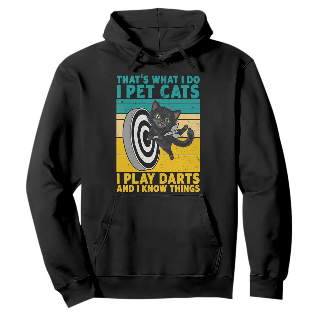 Funny Retro Sunset Cat Darts Hoodie I Pet Cats I Play Darts And I Know Things TS12 Black Print Your Wear