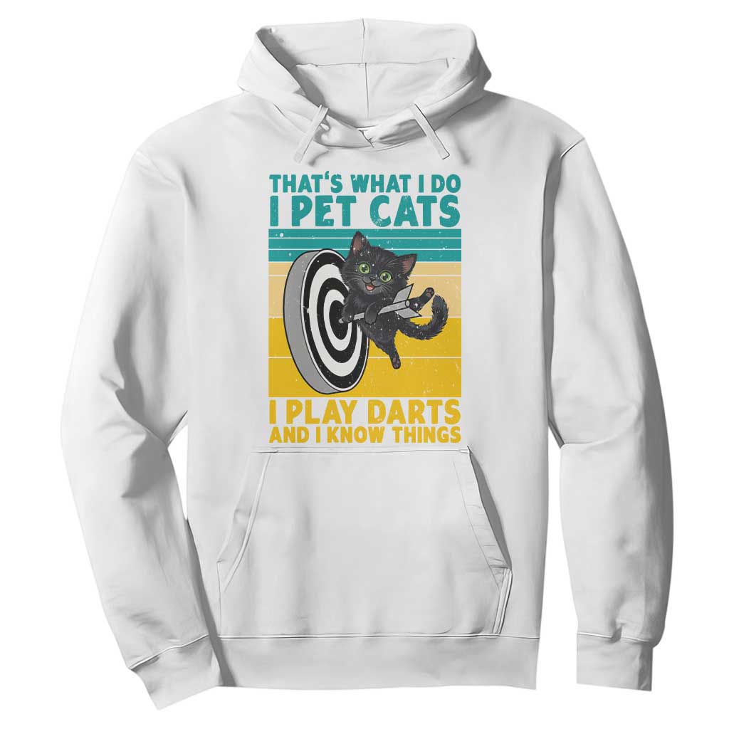 Funny Retro Sunset Cat Darts Hoodie I Pet Cats I Play Darts And I Know Things TS12 White Print Your Wear