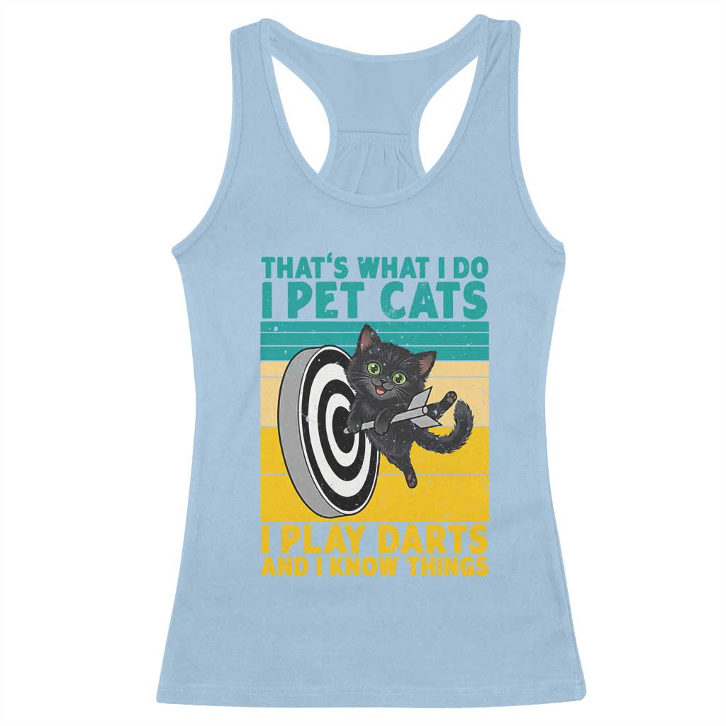 Funny Retro Sunset Cat Darts Racerback Tank Top I Pet Cats I Play Darts And I Know Things TS12 Light Blue Print Your Wear