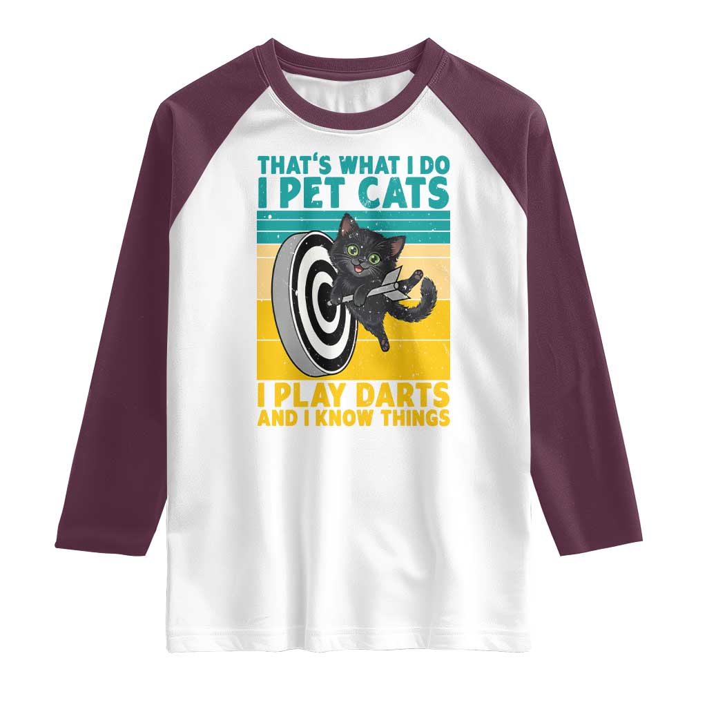 Funny Retro Sunset Cat Darts Raglan Shirt I Pet Cats I Play Darts And I Know Things TS12 White Maroon Print Your Wear