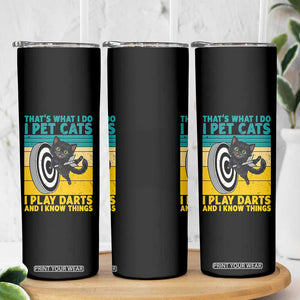 Funny Retro Sunset Cat Darts Skinny Tumbler I Pet Cats I Play Darts And I Know Things TS12 Print Your Wear