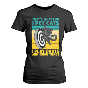 Funny Retro Sunset Cat Darts T Shirt For Women I Pet Cats I Play Darts And I Know Things TS12 Black Print Your Wear