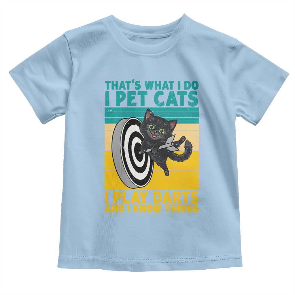 Funny Retro Sunset Cat Darts Toddler T Shirt I Pet Cats I Play Darts And I Know Things TS12 Light Blue Print Your Wear