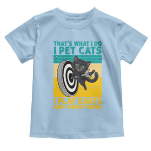 Funny Retro Sunset Cat Darts Toddler T Shirt I Pet Cats I Play Darts And I Know Things TS12 Light Blue Print Your Wear