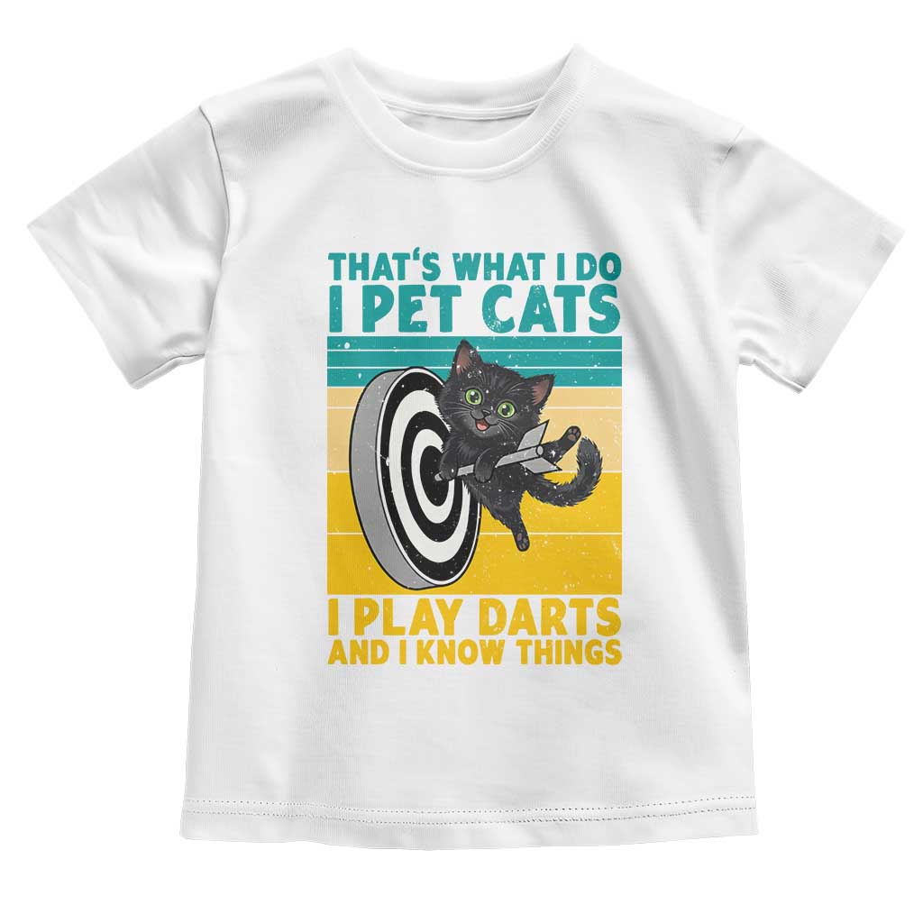Funny Retro Sunset Cat Darts Toddler T Shirt I Pet Cats I Play Darts And I Know Things TS12 White Print Your Wear