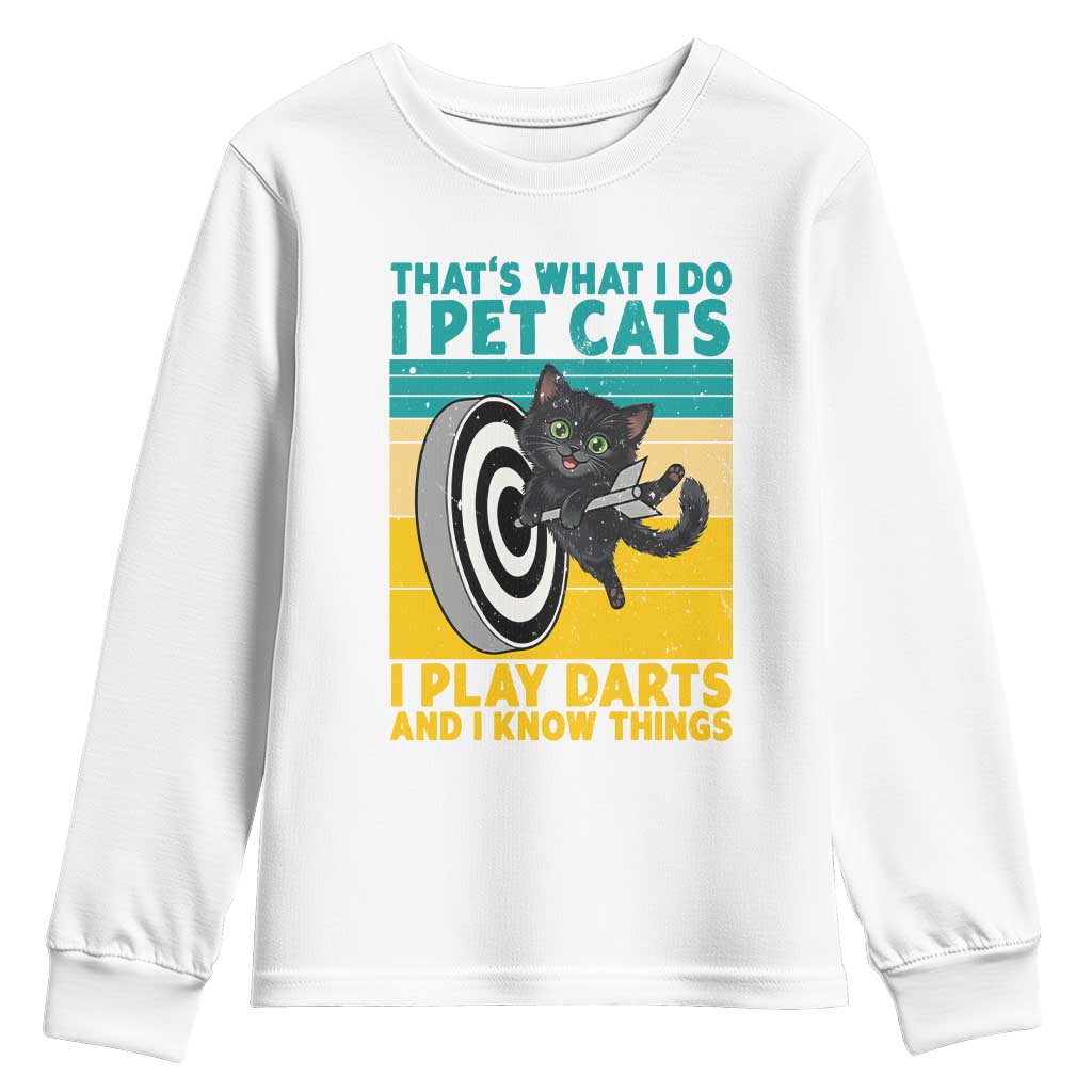 Funny Retro Sunset Cat Darts Youth Sweatshirt I Pet Cats I Play Darts And I Know Things TS12 White Print Your Wear
