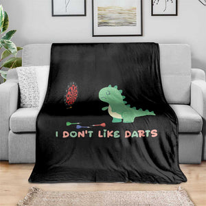 Funny Dinosaur Dartist Player Gift Throw Blanket I Do Not Like Darts TS12 Print Your Wear