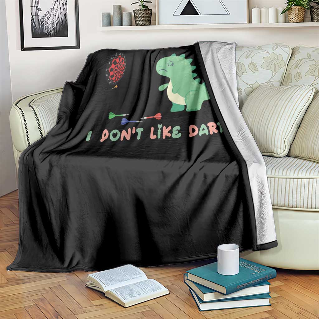 Funny Dinosaur Dartist Player Gift Throw Blanket I Do Not Like Darts TS12 Print Your Wear