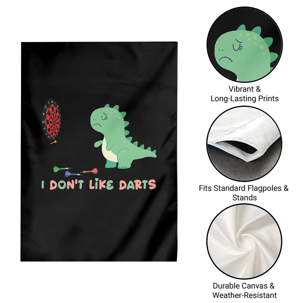 Funny Dinosaur Dartist Player Gift Garden Flag I Do Not Like Darts TS12 Print Your Wear