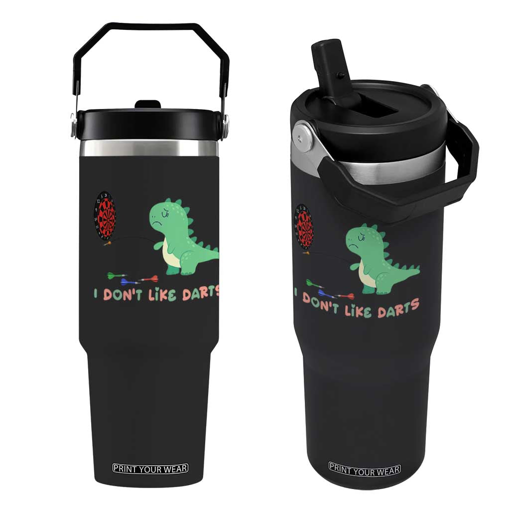 Funny Dinosaur Dartist Player Gift Flip Straw Tumbler I Do Not Like Darts TS12 One Size: 30 oz Black Print Your Wear