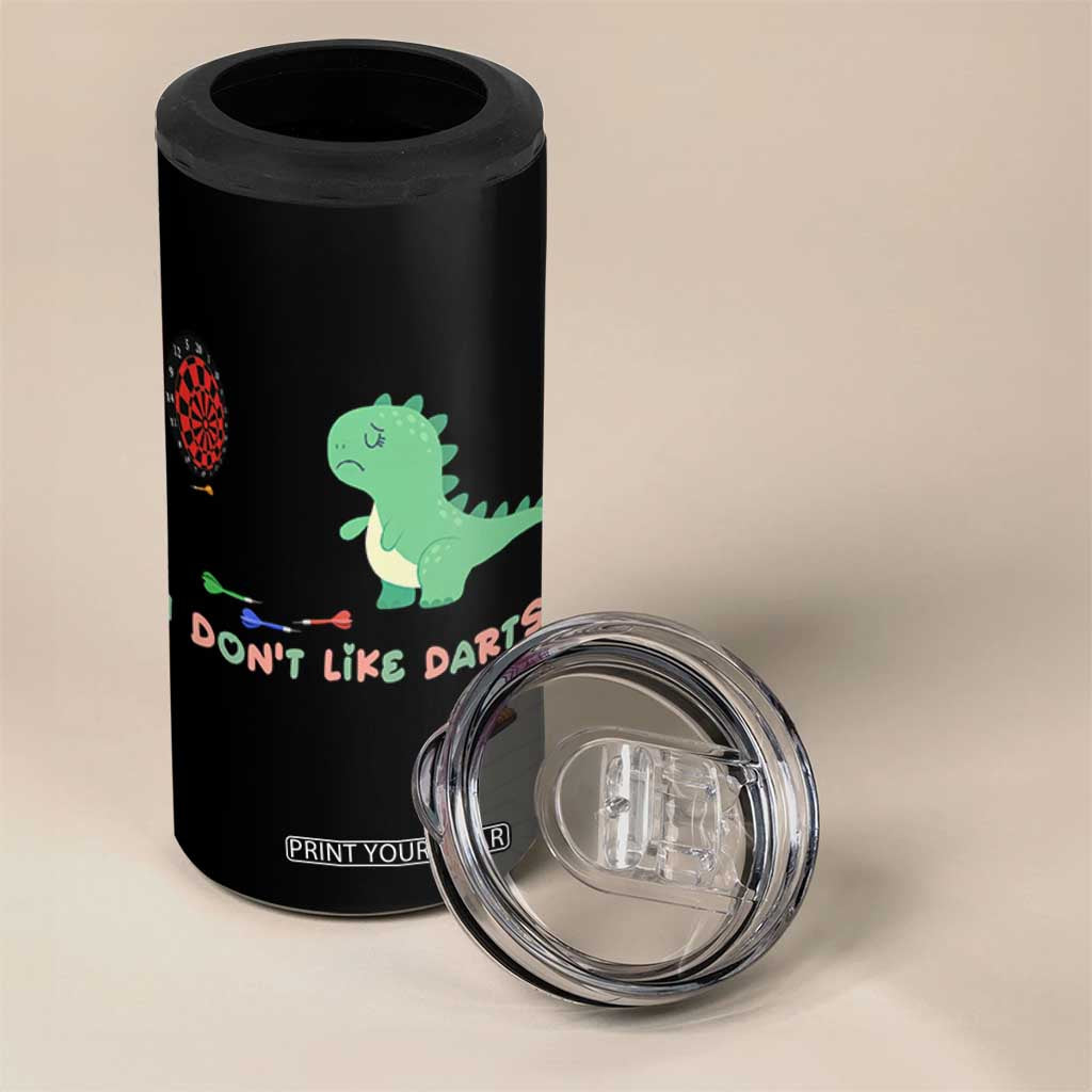 Funny Dinosaur Dartist Player Gift 4 in 1 Can Cooler Tumbler I Do Not Like Darts TS12 Print Your Wear