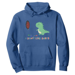 Funny Dinosaur Dartist Player Gift Hoodie I Do Not Like Darts TS12 Royal Blue Print Your Wear