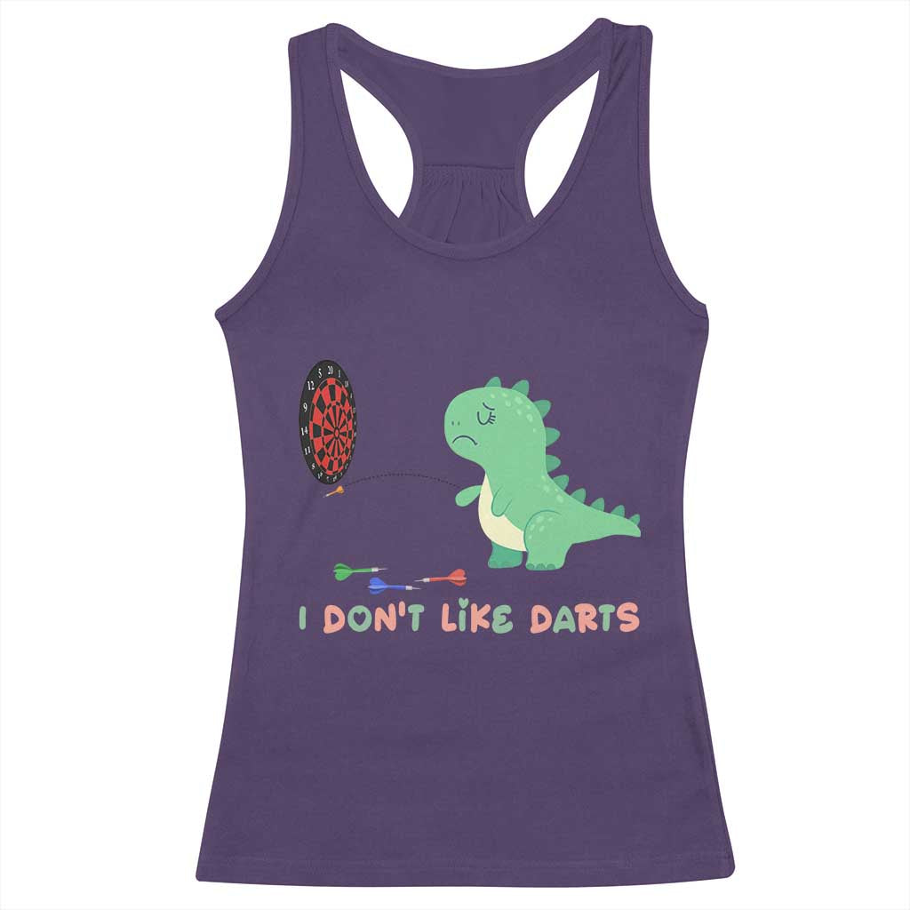 Funny Dinosaur Dartist Player Gift Racerback Tank Top I Do Not Like Darts TS12 Purple Print Your Wear