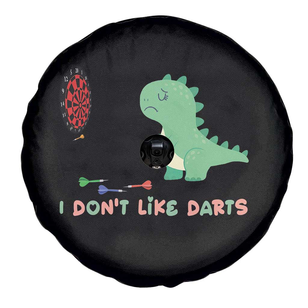 Funny Dinosaur Dartist Player Gift Spare Tire Cover I Do Not Like Darts TS12 Print Your Wear