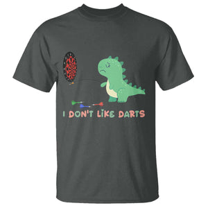 Funny Dinosaur Dartist Player Gift T Shirt I Do Not Like Darts TS12 Dark Heather Print Your Wear