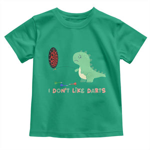 Funny Dinosaur Dartist Player Gift Toddler T Shirt I Do Not Like Darts TS12 Irish Green Print Your Wear