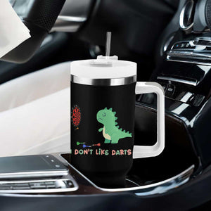 Funny Dinosaur Dartist Player Gift Tumbler With Handle I Do Not Like Darts TS12 Print Your Wear