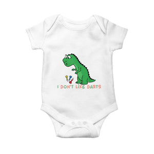 Funny Dinosaur Short Arms Problem Baby Onesie I Do Not Like Darts TS12 White Print Your Wear
