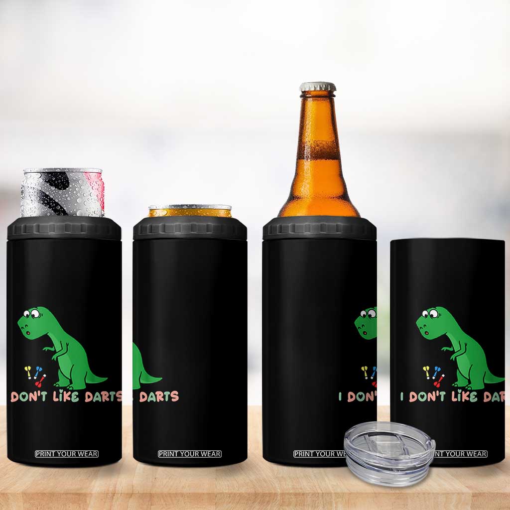 Funny Dinosaur Short Arms Problem 4 in 1 Can Cooler Tumbler I Do Not Like Darts TS12 Print Your Wear
