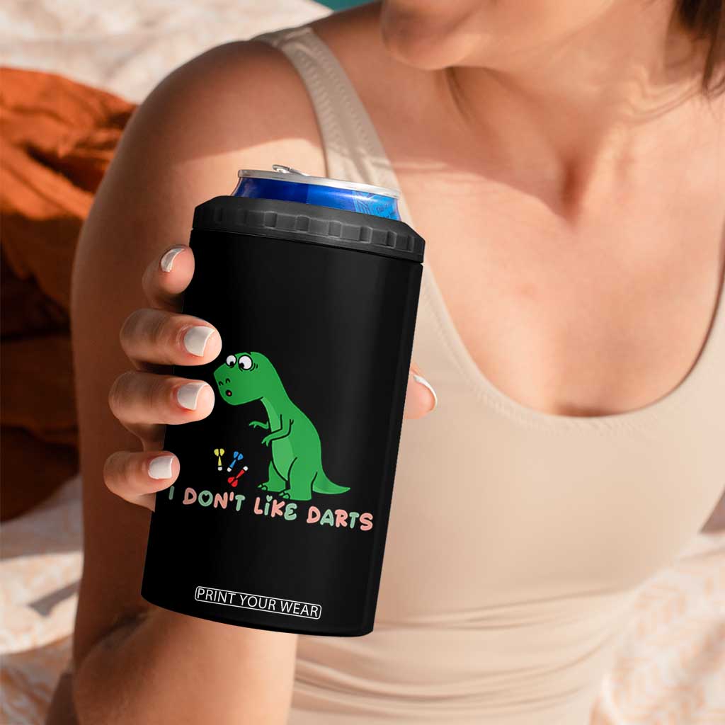 Funny Dinosaur Short Arms Problem 4 in 1 Can Cooler Tumbler I Do Not Like Darts TS12 Print Your Wear