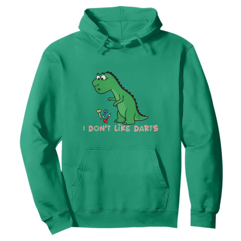 Funny Dinosaur Short Arms Problem Hoodie I Do Not Like Darts TS12 Irish Green Print Your Wear