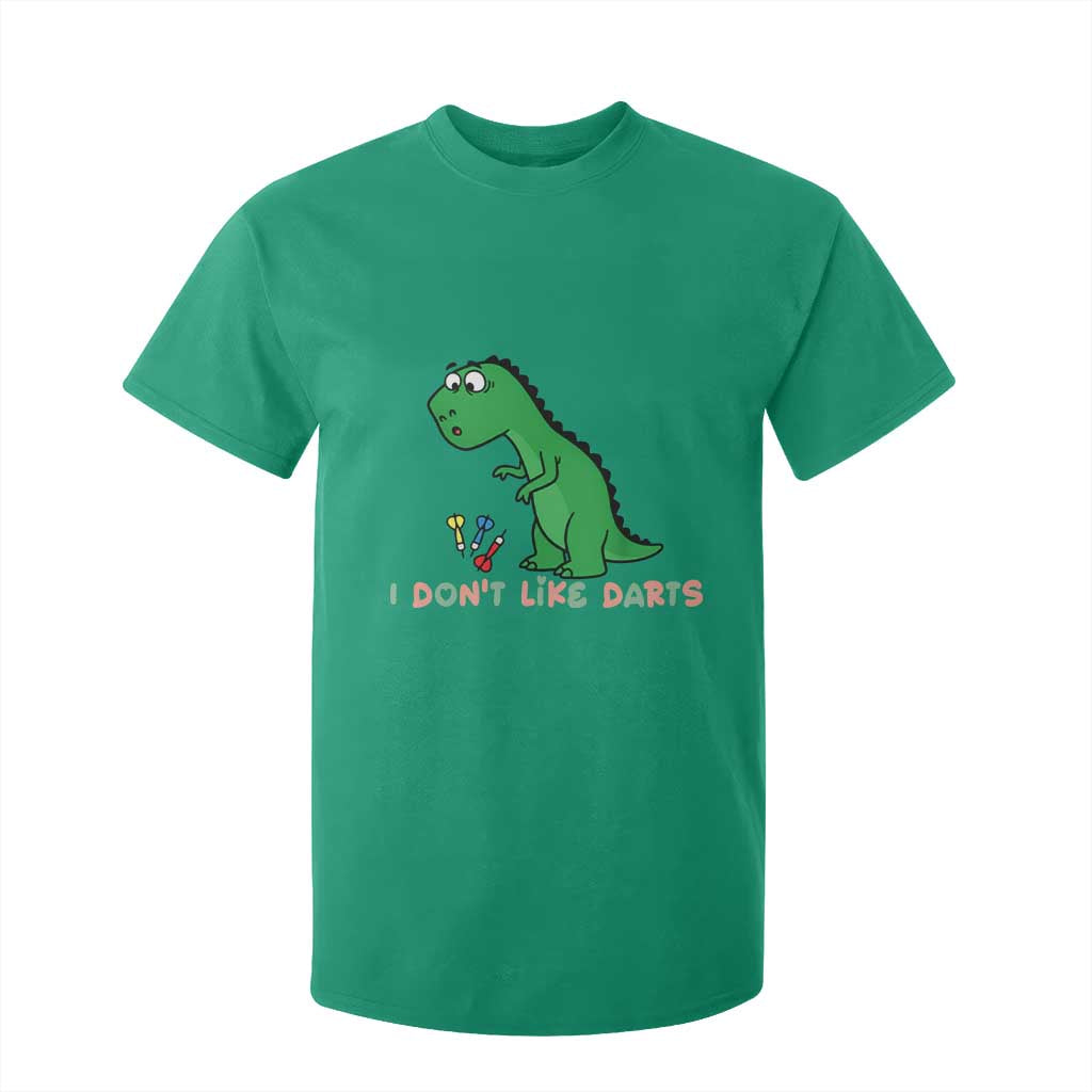 Funny Dinosaur Short Arms Problem T Shirt For Kid I Do Not Like Darts TS12 Irish Green Print Your Wear