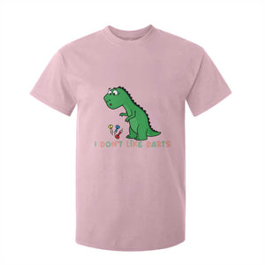 Funny Dinosaur Short Arms Problem T Shirt For Kid I Do Not Like Darts TS12 Light Pink Print Your Wear