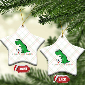 Funny Dinosaur Short Arms Problem Ceramic Ornament I Do Not Like Darts TS12 Print Your Wear