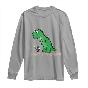 Funny Dinosaur Short Arms Problem Long Sleeve Shirt I Do Not Like Darts TS12 Sport Gray Print Your Wear