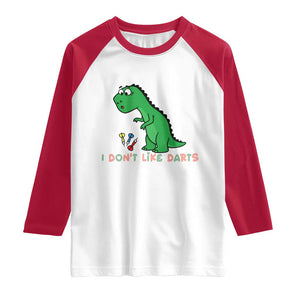 Funny Dinosaur Short Arms Problem Raglan Shirt I Do Not Like Darts TS12 White Red Print Your Wear