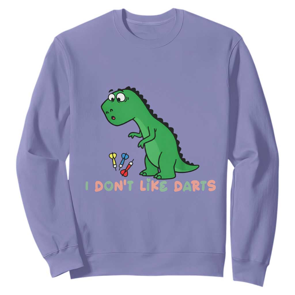 Funny Dinosaur Short Arms Problem Sweatshirt I Do Not Like Darts TS12 Violet Print Your Wear