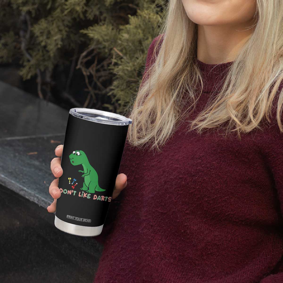 Funny Dinosaur Short Arms Problem Tumbler Cup I Do Not Like Darts TS12 Print Your Wear