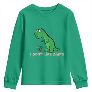 Funny Dinosaur Short Arms Problem Youth Sweatshirt I Do Not Like Darts TS12 Irish Green Print Your Wear