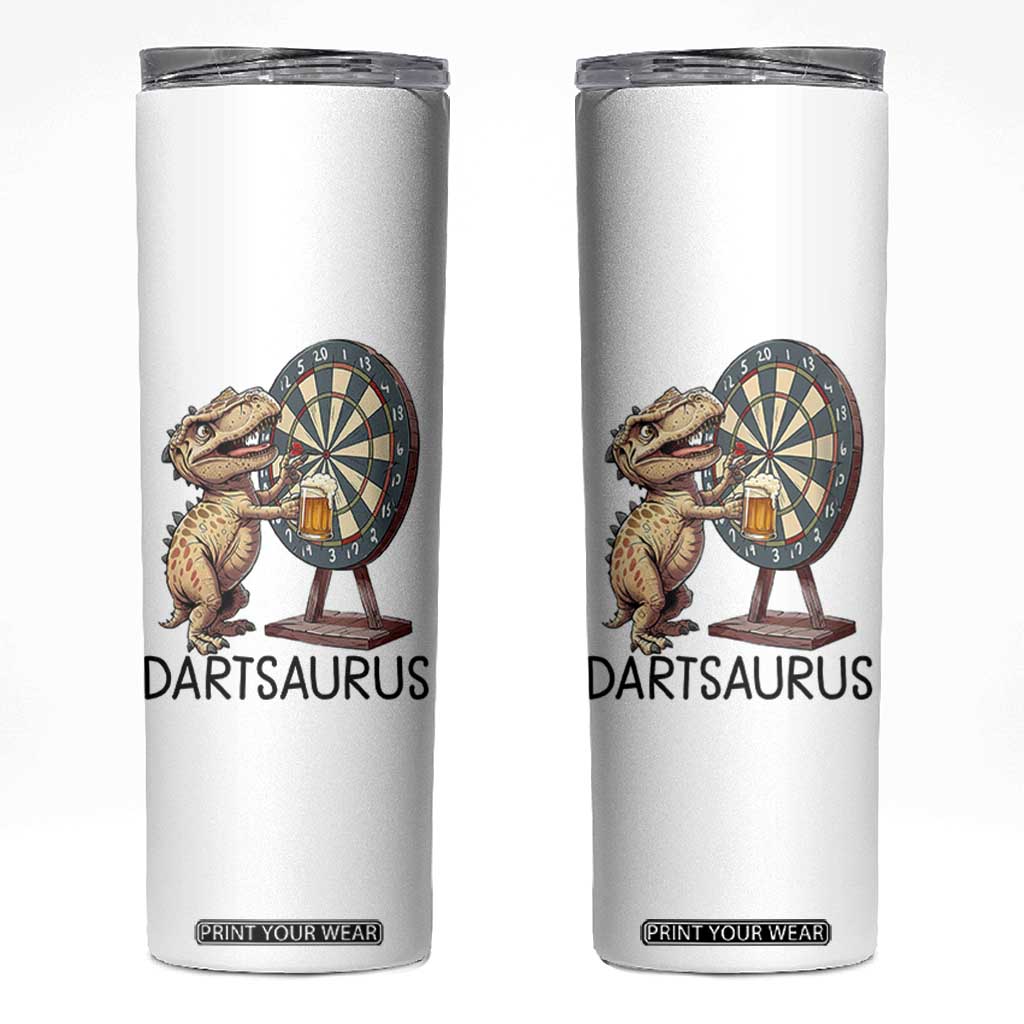 Dartsaurus Skinny Tumbler Funny Dinosaur Dart Player Gift TS12 White Print Your Wear