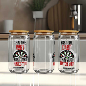 That One Dart That Just Hates You Glass Can Funny Dartist Gift TS12 Print Your Wear