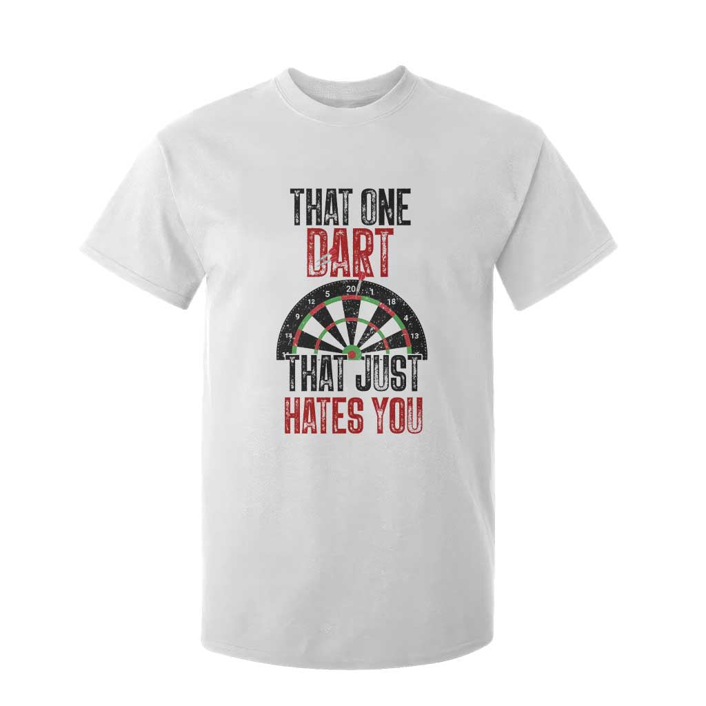 That One Dart That Just Hates You T Shirt For Kid Funny Dartist Gift TS12 White Print Your Wear