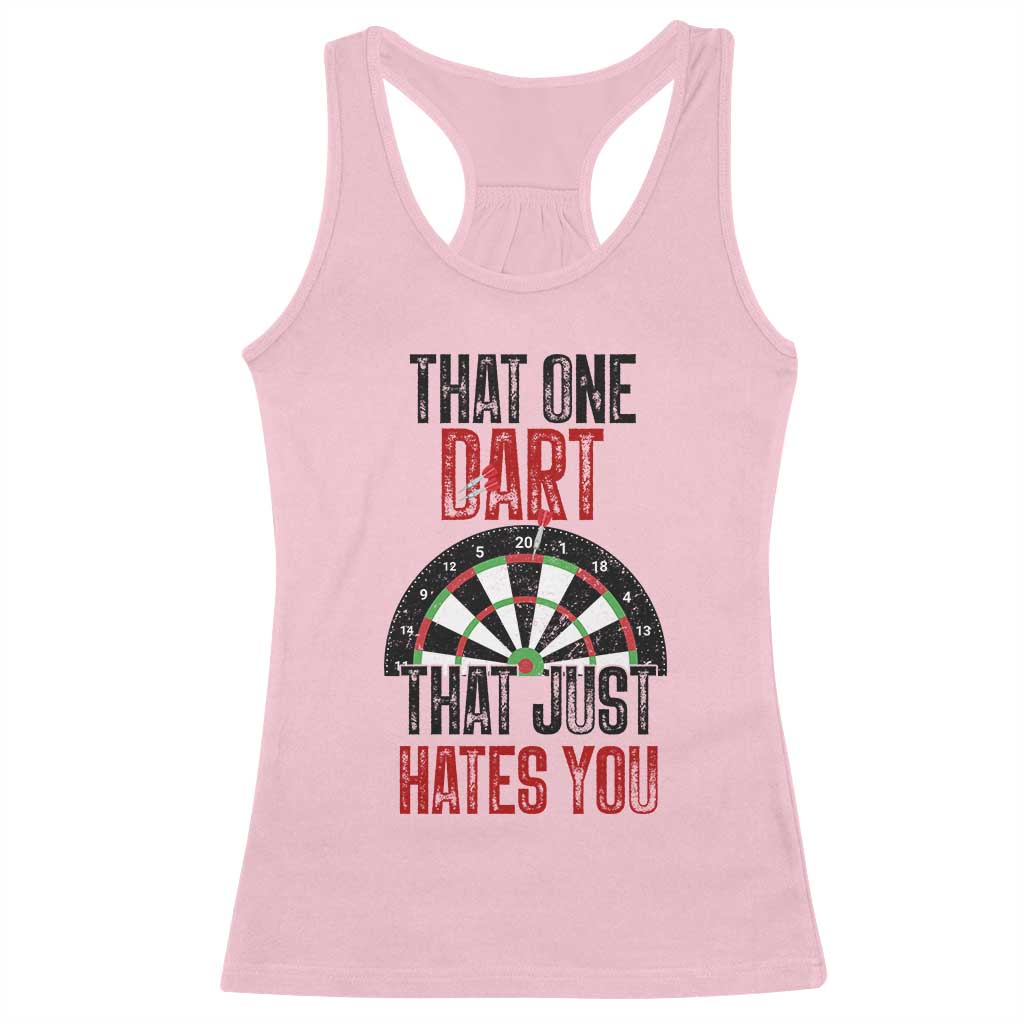 That One Dart That Just Hates You Racerback Tank Top Funny Dartist Gift TS12 Light Pink Print Your Wear