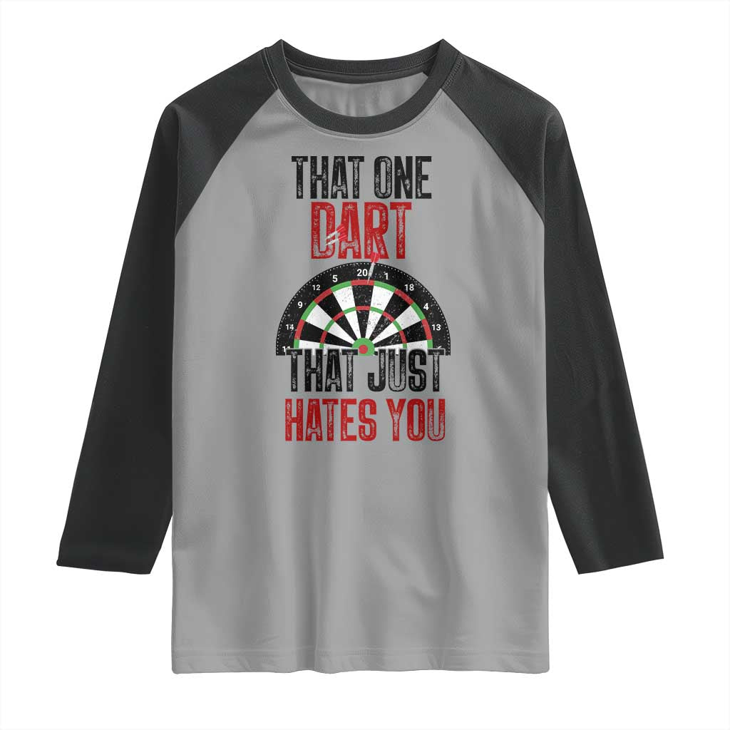 That One Dart That Just Hates You Raglan Shirt Funny Dartist Gift TS12 Sport Gray Black Print Your Wear